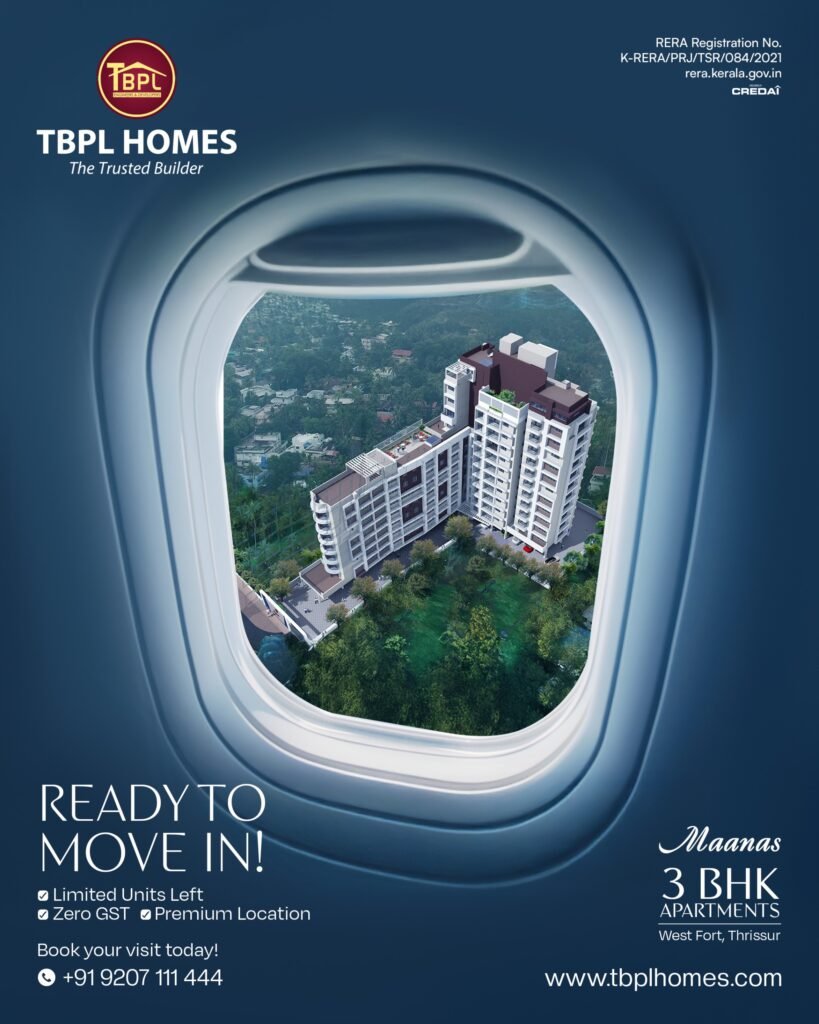 Why West Fort, Thrissur is the Perfect Place to Live Right Now