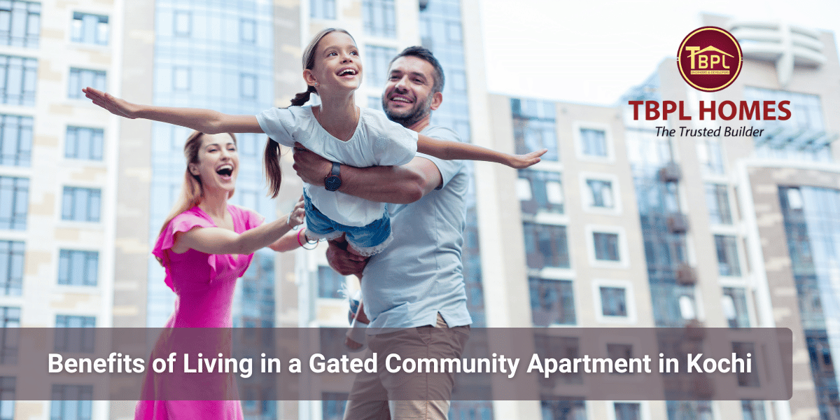 Gated community apartments in Kochi by TBPL Homes