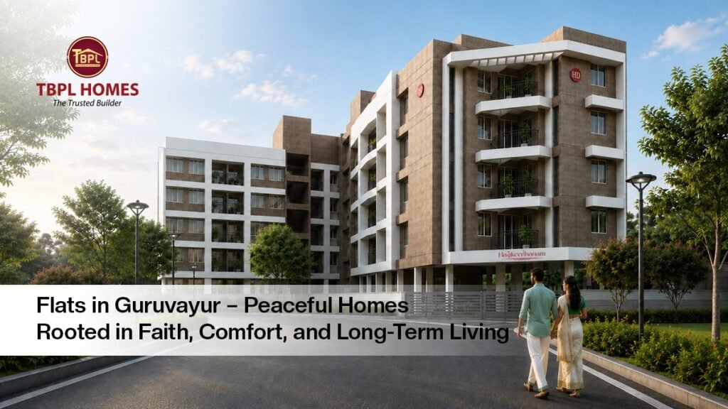 Flat in Guruvayur near temple showing peaceful residential apartments in Kerala